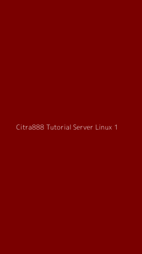 Tampilan Antarmuka Aplikasi Citra888 Tutorial Server Linux - 1