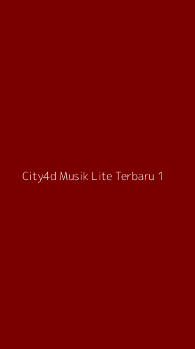 Tampilan Antarmuka Aplikasi City4d Musik Lite Terbaru - 1