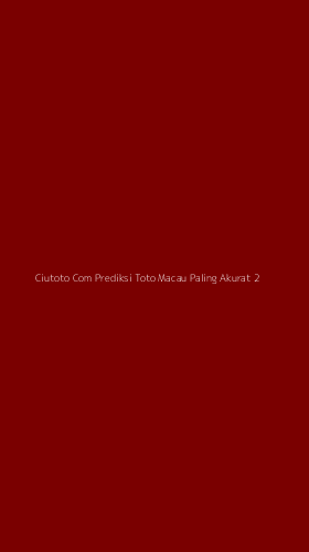 Tampilan Antarmuka Aplikasi Ciutoto Com Prediksi Toto Macau Paling Akurat - 2