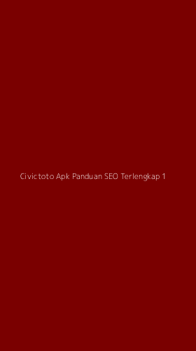 Tampilan Antarmuka Aplikasi Civictoto Apk Panduan Seo Terlengkap - 1