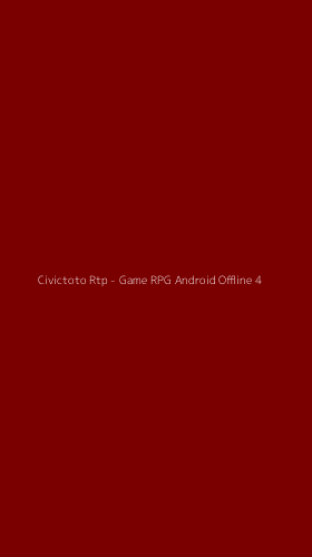 Tampilan Antarmuka Aplikasi Civictoto Rtp - Game RPG Android Offline - 4