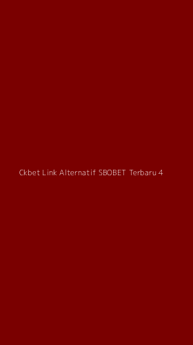 Tampilan Antarmuka Aplikasi Ckbet Link Alternatif Sbobet Terbaru - 4