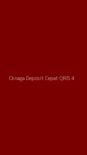 Tampilan Antarmuka Aplikasi Cknaga Deposit Cepat Qris - 4