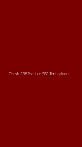 Tampilan Antarmuka Aplikasi Classic 138 Panduan Seo Terlengkap - 4
