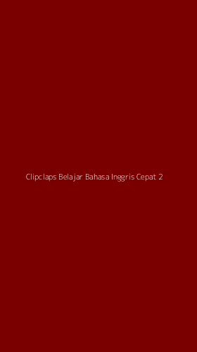 Tampilan Antarmuka Aplikasi Clipclaps Belajar Bahasa Inggris Cepat - 2