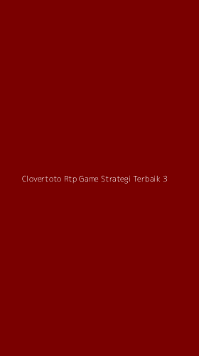 Tampilan Antarmuka Aplikasi Clovertoto Rtp Game Strategi Terbaik - 3