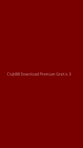 Tampilan Antarmuka Aplikasi Club88 Download Premium Gratis - 3