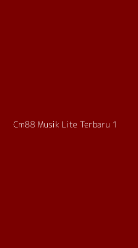Tampilan Antarmuka Aplikasi Cm88 Musik Lite Terbaru - 1