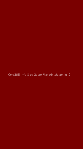 Tampilan Antarmuka Aplikasi Cmd365 Info Slot Gacor Maxwin Malam Ini - 2