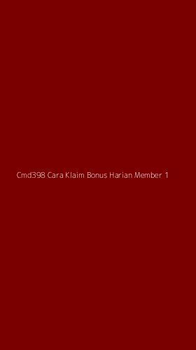 Tampilan Antarmuka Aplikasi Cmd398 Cara Klaim Bonus Harian Member - 1