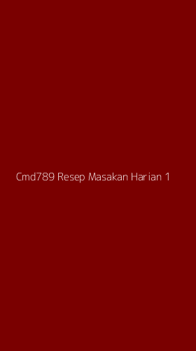 Tampilan Antarmuka Aplikasi Cmd789 Resep Masakan Harian - 1