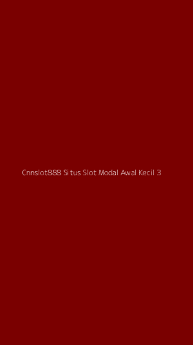 Tampilan Antarmuka Aplikasi Cnnslot888 Situs Slot Modal Awal Kecil - 3
