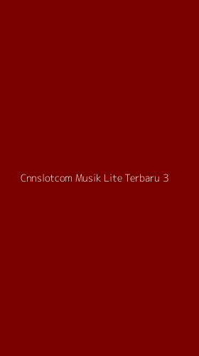 Tampilan Antarmuka Aplikasi Cnnslotcom Musik Lite Terbaru - 3