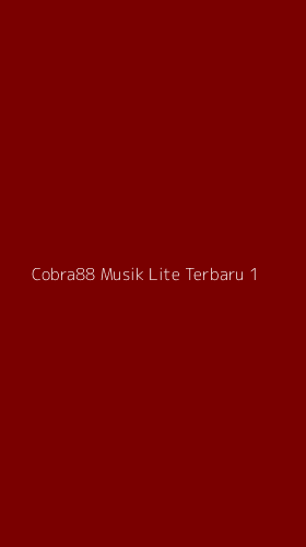 Tampilan Antarmuka Aplikasi Cobra88 Musik Lite Terbaru - 1
