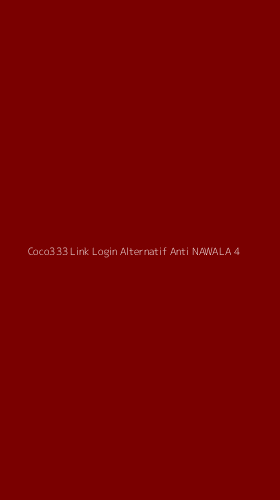 Tampilan Antarmuka Aplikasi Coco333 Link Login Alternatif Anti Nawala - 4