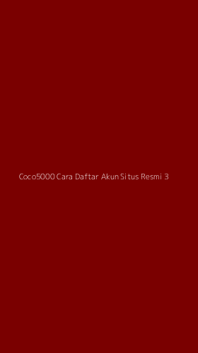 Tampilan Antarmuka Aplikasi Coco5000 Cara Daftar Akun Situs Resmi - 3