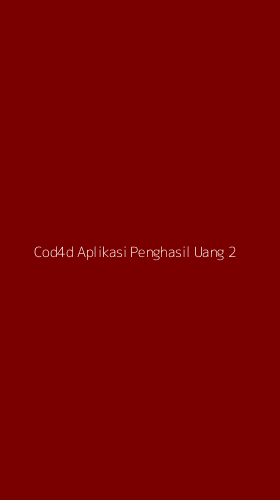 Tampilan Antarmuka Aplikasi Cod4d Aplikasi Penghasil Uang - 2