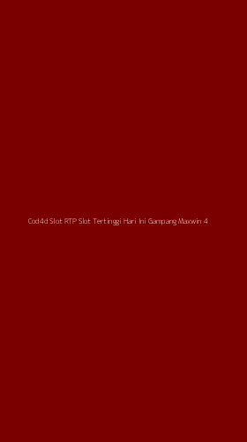 Tampilan Antarmuka Aplikasi Cod4d Slot Rtp Slot Tertinggi Hari Ini Gampang Maxwin - 4