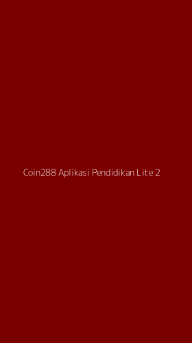 Tampilan Antarmuka Aplikasi Coin288 Aplikasi Pendidikan Lite - 2