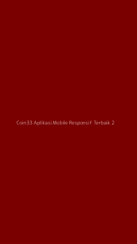 Tampilan Antarmuka Aplikasi Coin33 Aplikasi Mobile Responsif Terbaik - 2