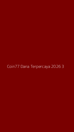 Tampilan Antarmuka Aplikasi Coin77 Dana Terpercaya 2026 - 3