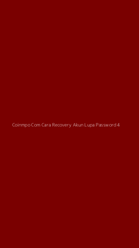 Tampilan Antarmuka Aplikasi Coinmpo Com Cara Recovery Akun Lupa Password - 4