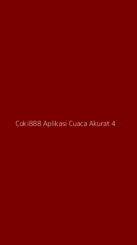 Tampilan Antarmuka Aplikasi Coki888 Aplikasi Cuaca Akurat - 4