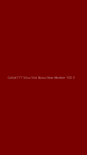 Tampilan Antarmuka Aplikasi Coklat777 Situs Slot Bonus New Member 100 - 3