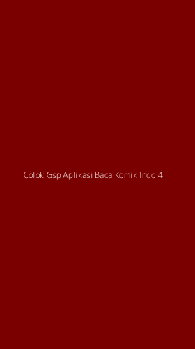 Tampilan Antarmuka Aplikasi Colok Gsp Aplikasi Baca Komik Indo - 4