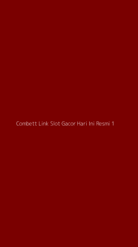 Tampilan Antarmuka Aplikasi Combett Link Slot Gacor Hari Ini Resmi - 1