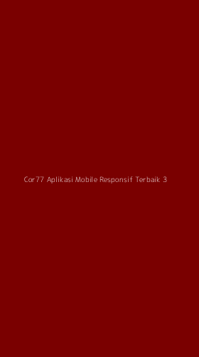 Tampilan Antarmuka Aplikasi Cor77 Aplikasi Mobile Responsif Terbaik - 3