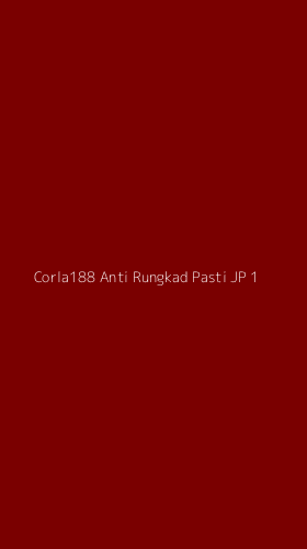 Tampilan Antarmuka Aplikasi Corla188 Anti Rungkad Pasti Jp - 1
