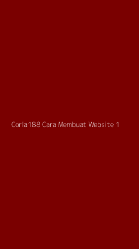 Tampilan Antarmuka Aplikasi Corla188 Cara Membuat Website - 1