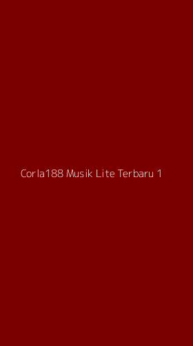 Tampilan Antarmuka Aplikasi Corla188 Musik Lite Terbaru - 1