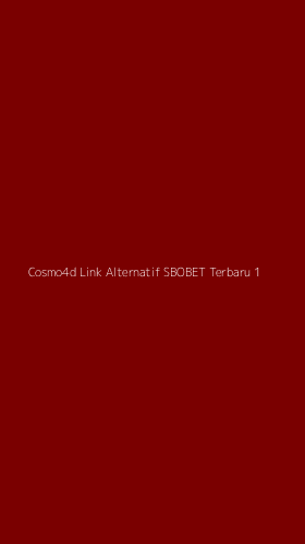 Tampilan Antarmuka Aplikasi Cosmo4d Link Alternatif Sbobet Terbaru - 1