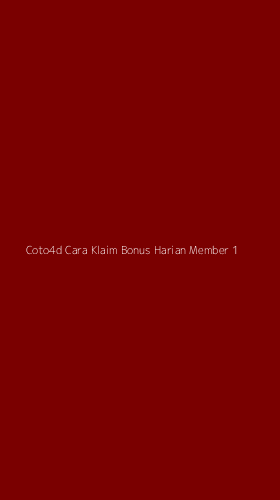 Tampilan Antarmuka Aplikasi Coto4d Cara Klaim Bonus Harian Member - 1