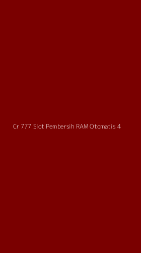 Tampilan Antarmuka Aplikasi Cr 777 Slot Pembersih Ram Otomatis - 4