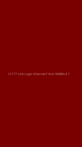 Tampilan Antarmuka Aplikasi Cr777 Link Login Alternatif Anti Nawala - 1