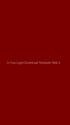Tampilan Antarmuka Aplikasi Cr7vip Login Download Template Web - 2