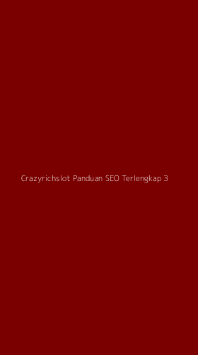 Tampilan Antarmuka Aplikasi Crazyrichslot Panduan Seo Terlengkap - 3