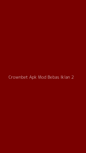 Tampilan Antarmuka Aplikasi Crownbet Apk Mod Bebas Iklan - 2