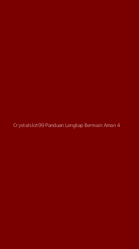 Tampilan Antarmuka Aplikasi Crystalslot99 Panduan Lengkap Bermain Aman - 4