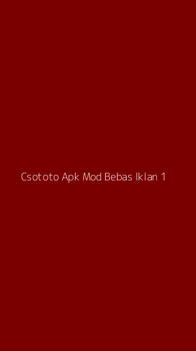 Tampilan Antarmuka Aplikasi Csototo Apk Mod Bebas Iklan - 1