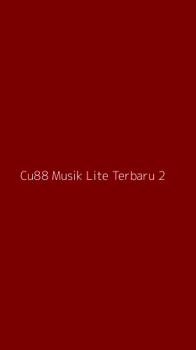Tampilan Antarmuka Aplikasi Cu88 Musik Lite Terbaru - 2