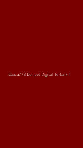 Tampilan Antarmuka Aplikasi Cuaca778 Dompet Digital Terbaik - 1
