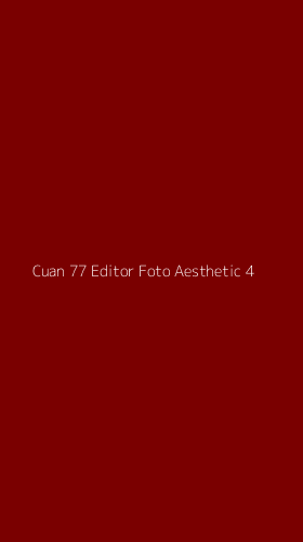 Tampilan Antarmuka Aplikasi Cuan 77 Editor Foto Aesthetic - 4