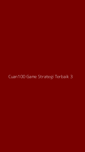 Tampilan Antarmuka Aplikasi Cuan100 Game Strategi Terbaik - 3