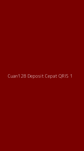 Tampilan Antarmuka Aplikasi Cuan128 Deposit Cepat Qris - 1