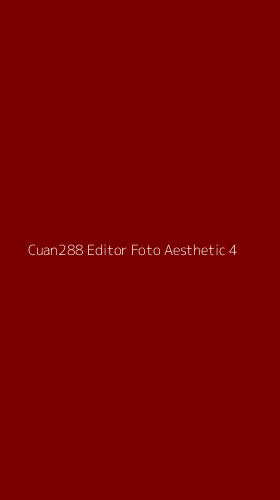 Tampilan Antarmuka Aplikasi Cuan288 Editor Foto Aesthetic - 4