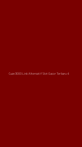 Tampilan Antarmuka Aplikasi Cuan3000 Link Alternatif Slot Gacor Terbaru - 4